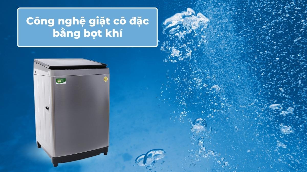 Công nghệ giặt cô đặc bằng bọt khí giúp đánh bay vết bẩn